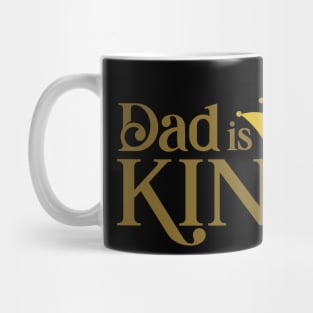 Dad is King Mug